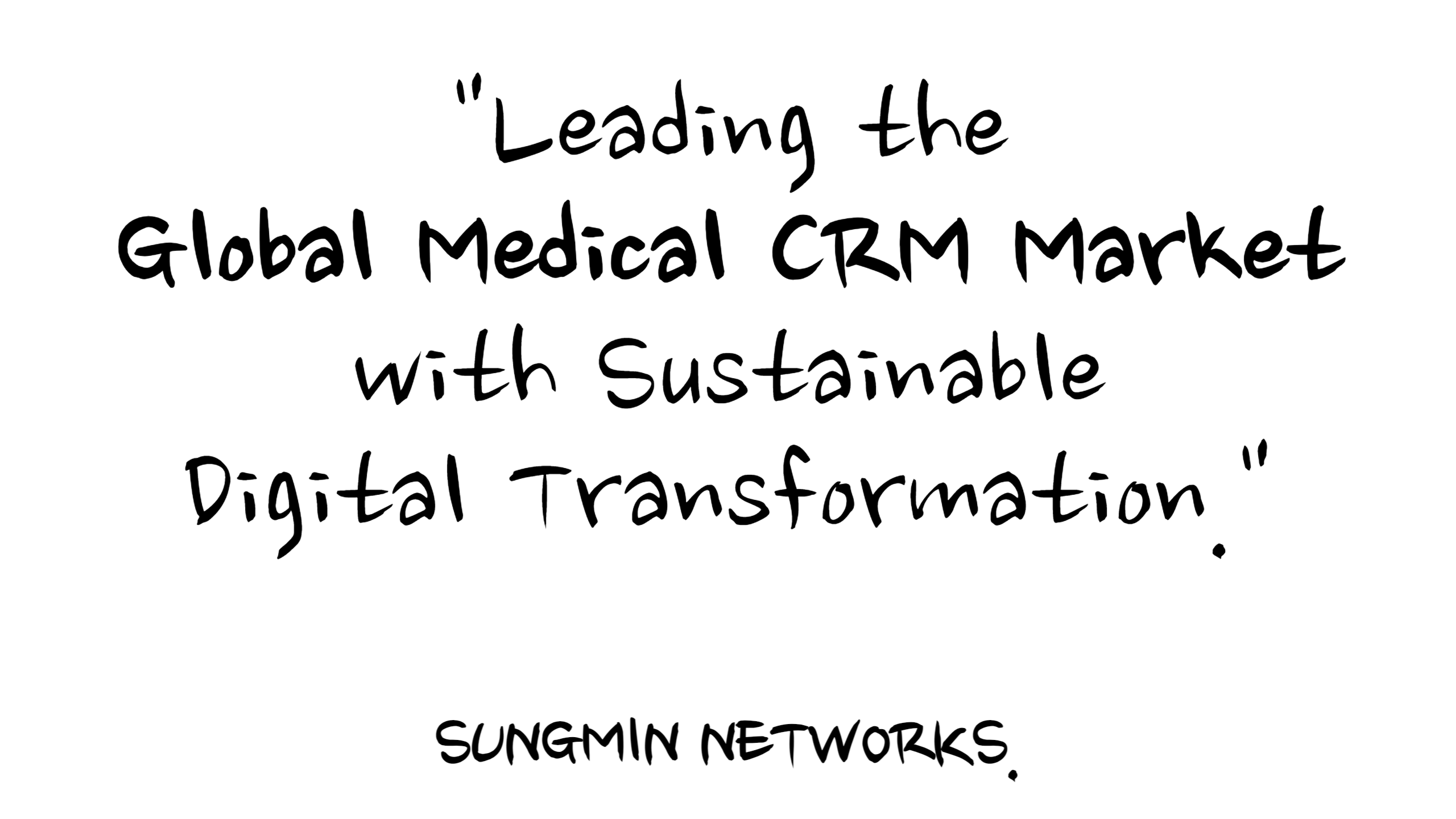 Leaping asthe top medicalCRM servicecompanygloballythrough sustainable DX services - Sungmin Networks Co., Ltd. -